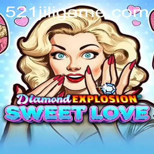 Exploring DiamondExplosionSweetLove: A Vibrant Gaming Experience