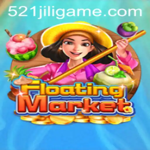 Discovering FloatingMarket: The Innovative Game of 521JILI